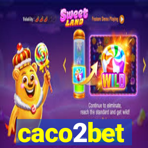 caco2bet