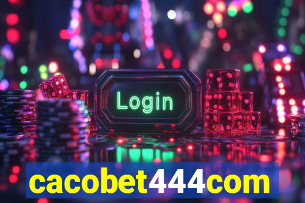 cacobet444com