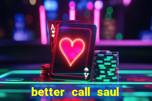 better call saul torrent dublado