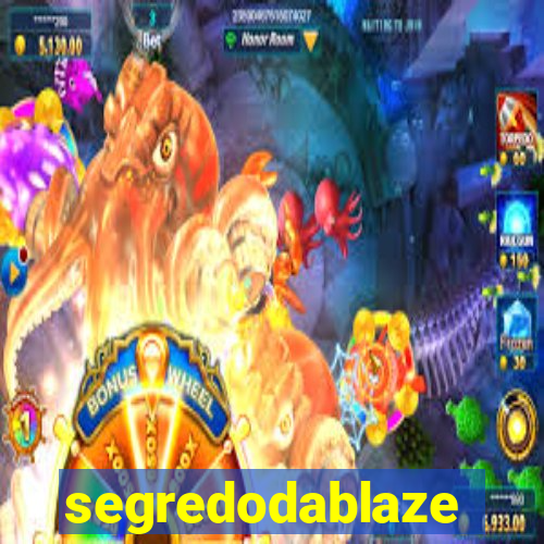 segredodablaze