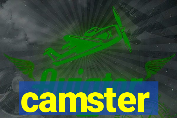 camster