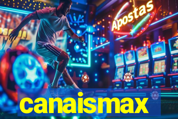 canaismax