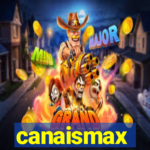 canaismax