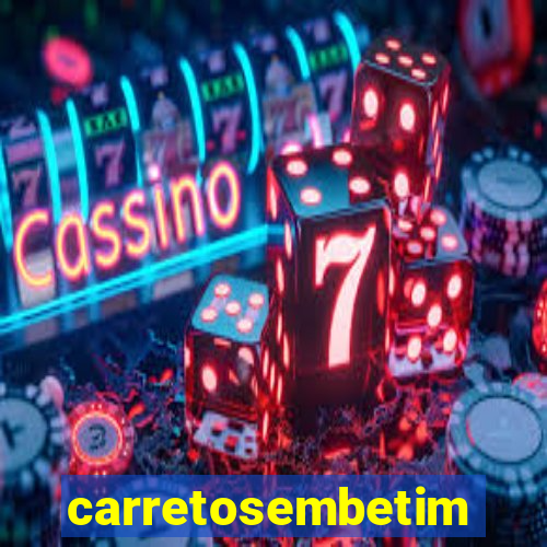 carretosembetim