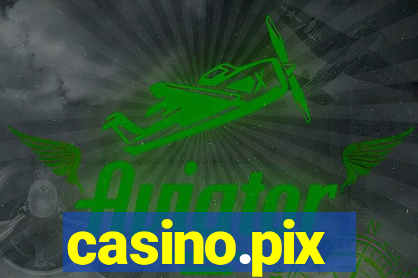 casino.pix