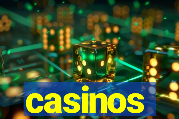 casinos