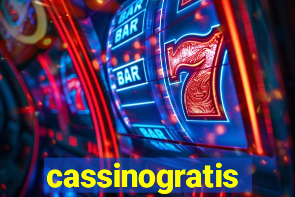 cassinogratis