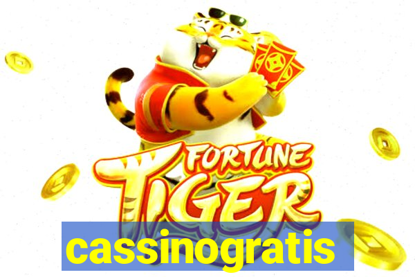 cassinogratis