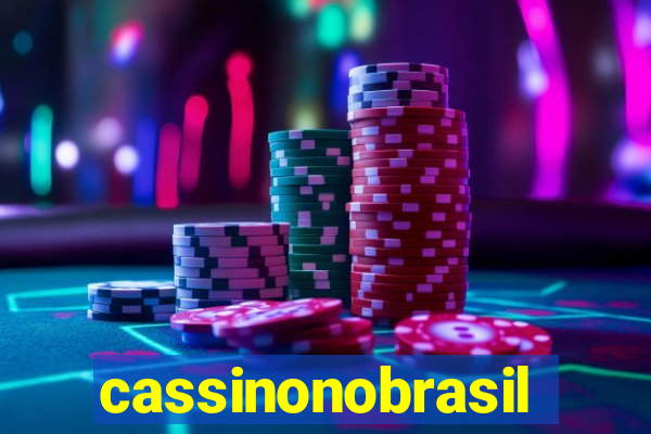 cassinonobrasil