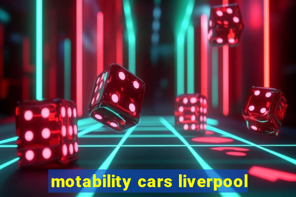 motability cars liverpool