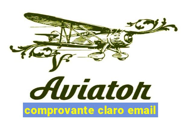 comprovante claro email