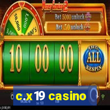 c.x19 casino