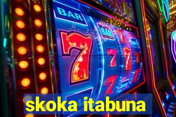 skoka itabuna