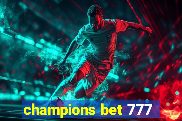 champions bet 777