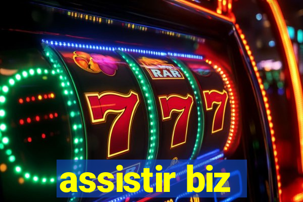 assistir biz