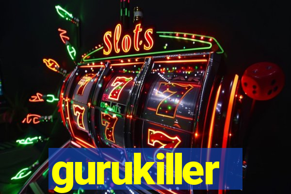 gurukiller