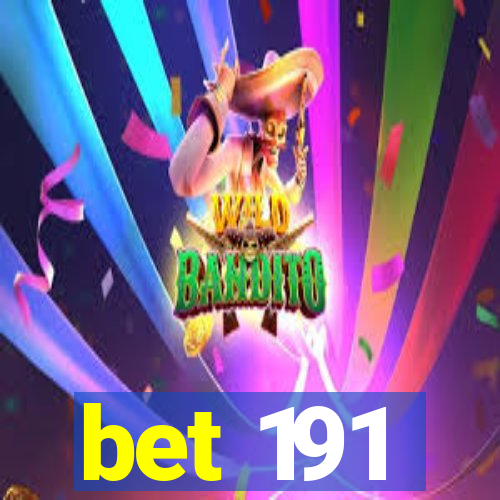 bet 191