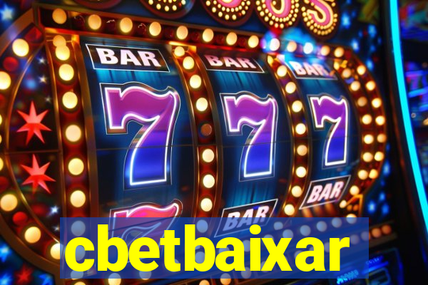 cbetbaixar