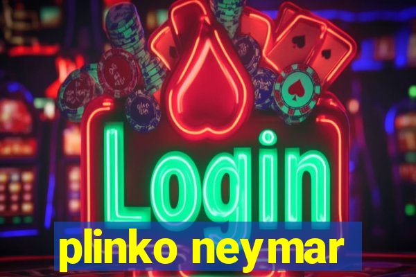 plinko neymar