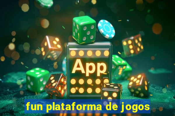 fun plataforma de jogos