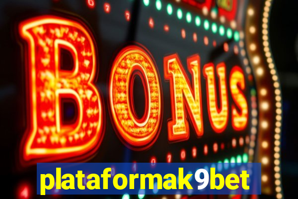 plataformak9bet