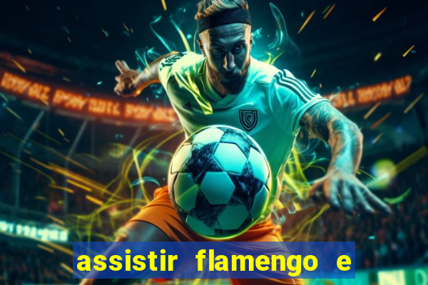 assistir flamengo e inter futemax