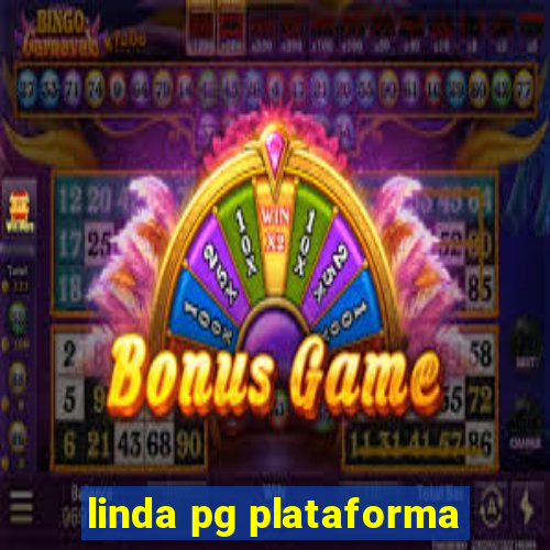 linda pg plataforma