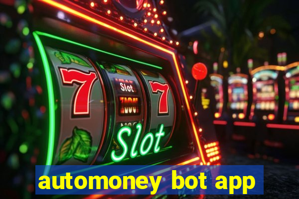 automoney bot app