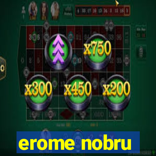 erome nobru