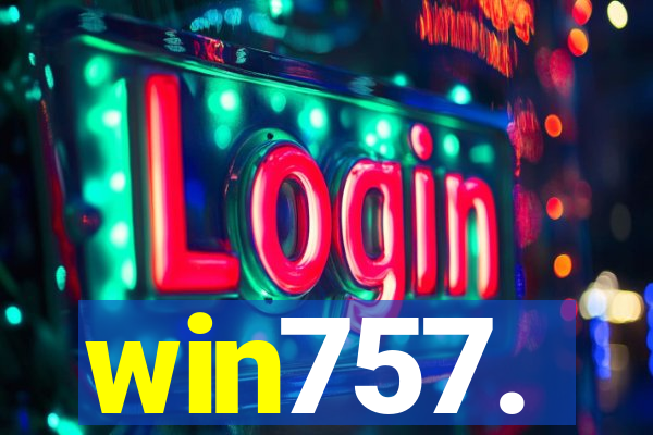 win757.