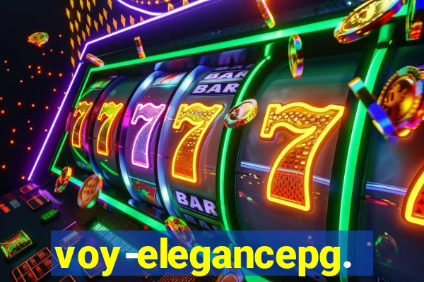 voy-elegancepg.com