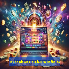 nubank apk dinheiro infinito