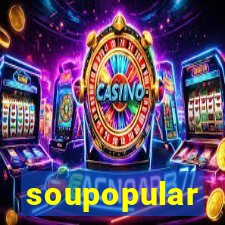 soupopular