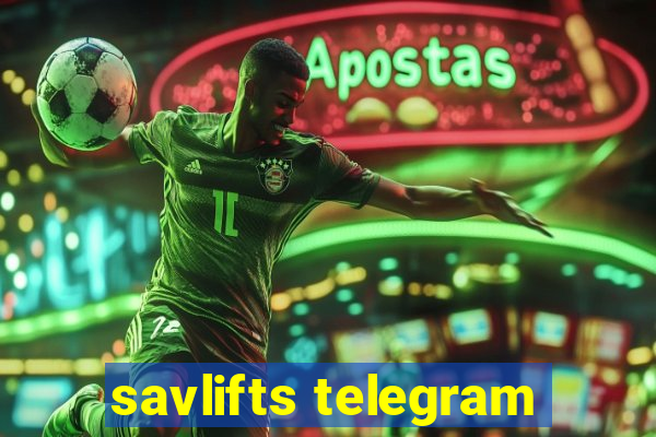 savlifts telegram