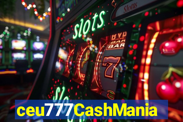 ceu777CashMania