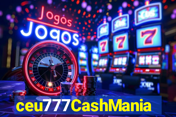 ceu777CashMania