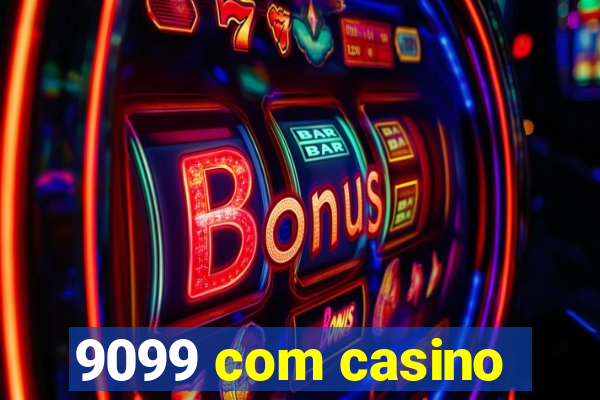 9099 com casino