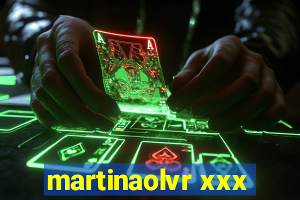 martinaolvr xxx