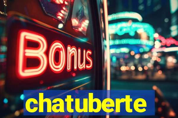 chatuberte