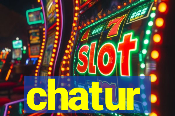 chatur