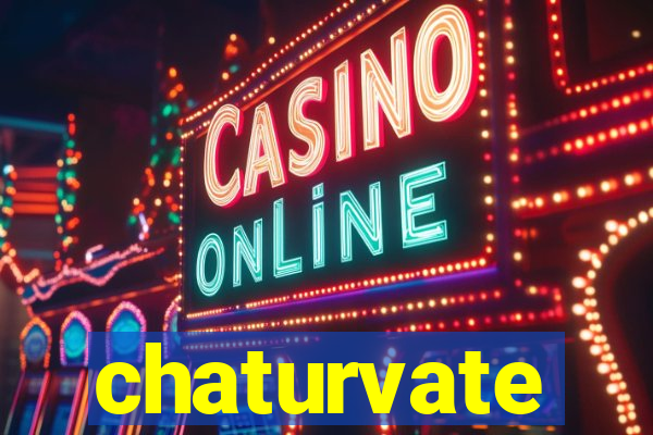 chaturvate