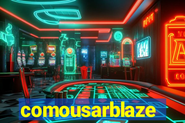 comousarblaze