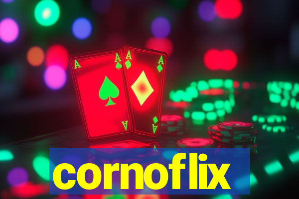 cornoflix