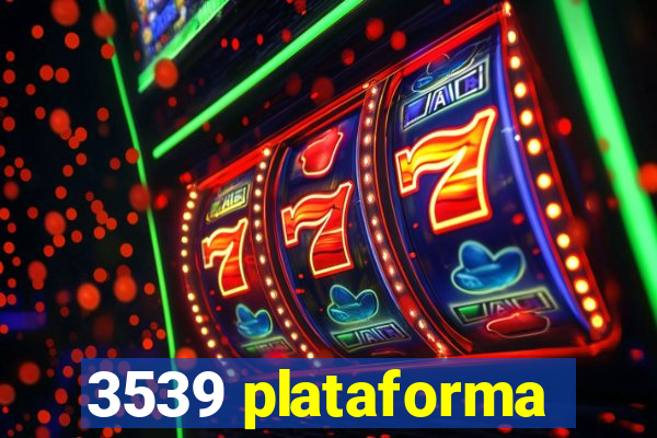 3539 plataforma