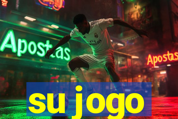 su jogo