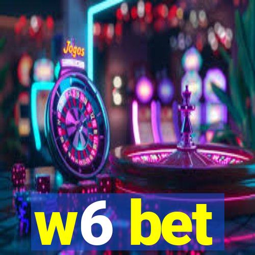 w6 bet