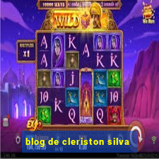 blog de cleriston silva