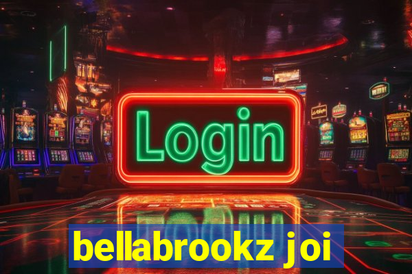 bellabrookz joi