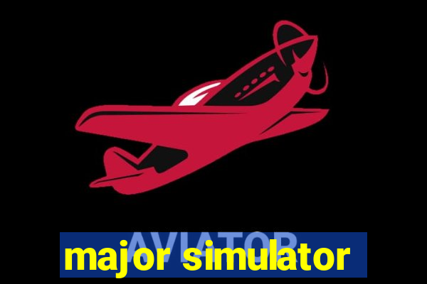 major simulator