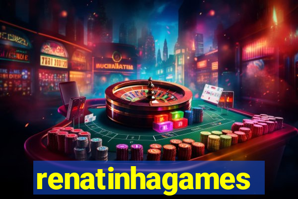 renatinhagames